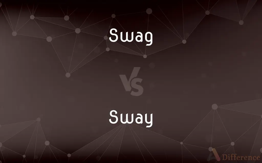 Swag vs. Sway — What's the Difference?
