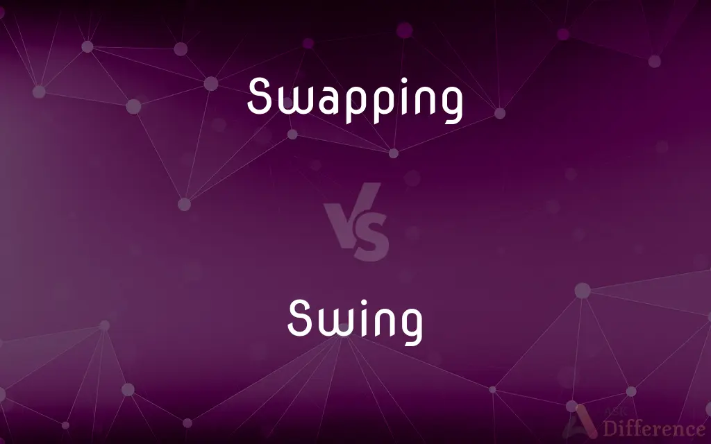 Swapping vs. Swing — What's the Difference?