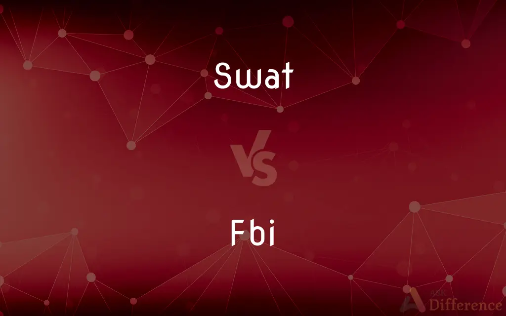 Swat vs. Fbi — What's the Difference?