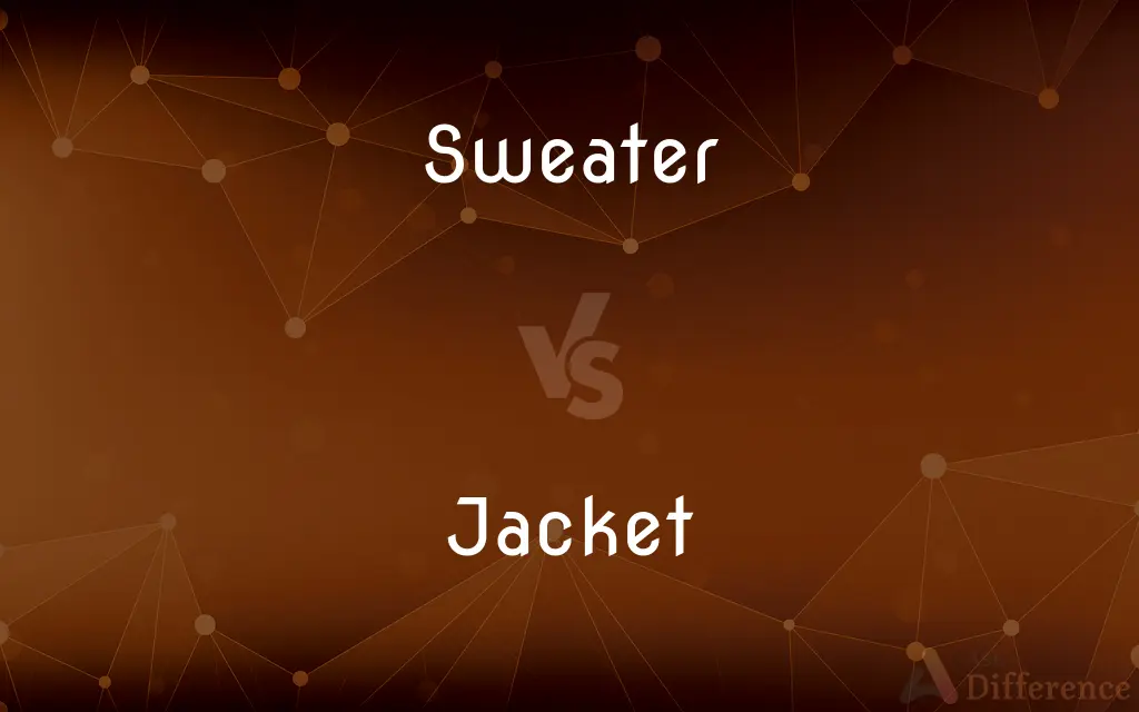 Sweater vs. Jacket — What's the Difference?