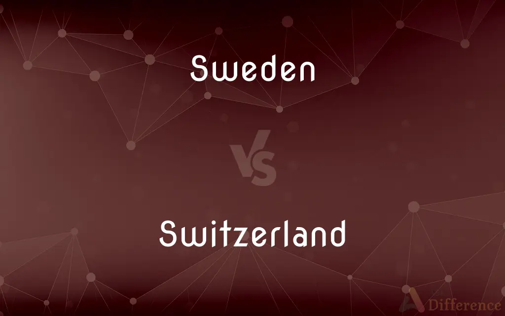 Sweden vs. Switzerland — What's the Difference?