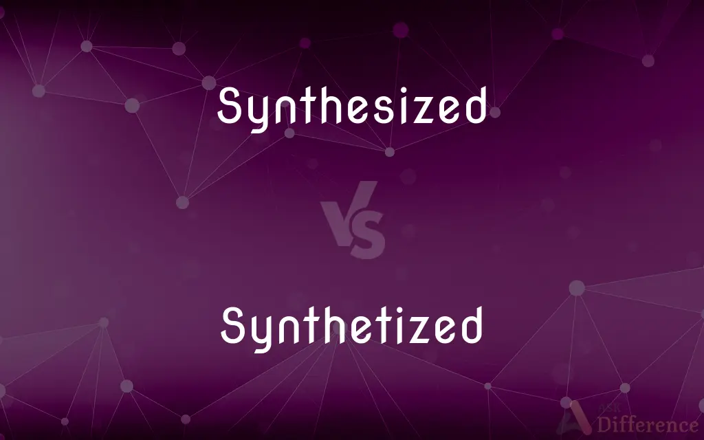 Synthesized vs. Synthetized — What's the Difference?