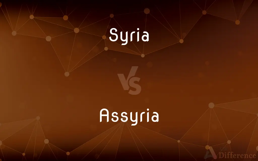 Syria vs. Assyria — What's the Difference?