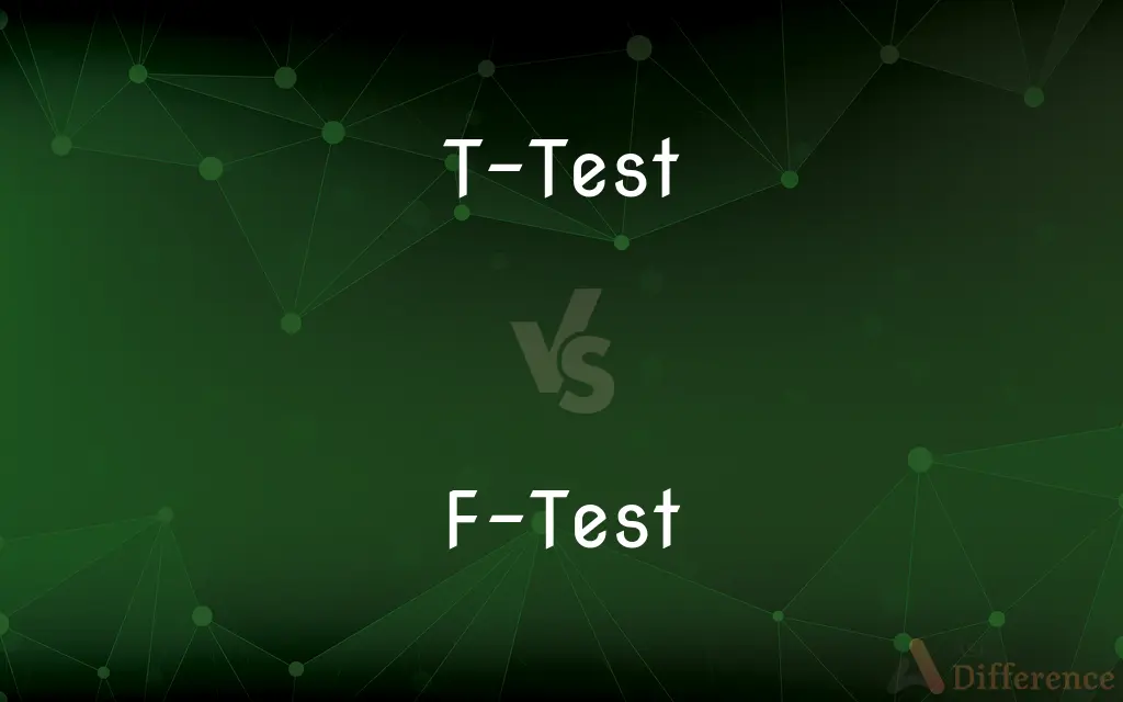 T-Test vs. F-Test — What's the Difference?