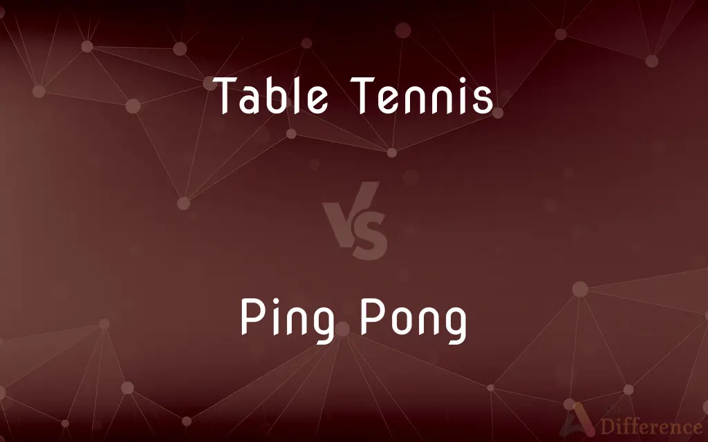 Table Tennis vs. Ping Pong — What's the Difference?