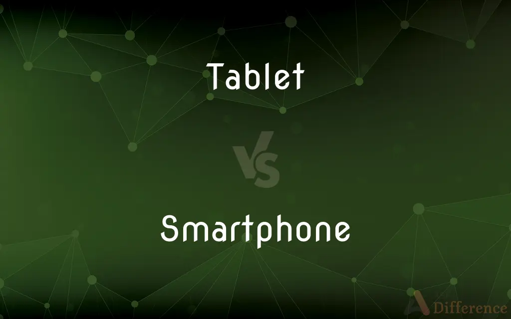 Tablet vs. Smartphone — What's the Difference?