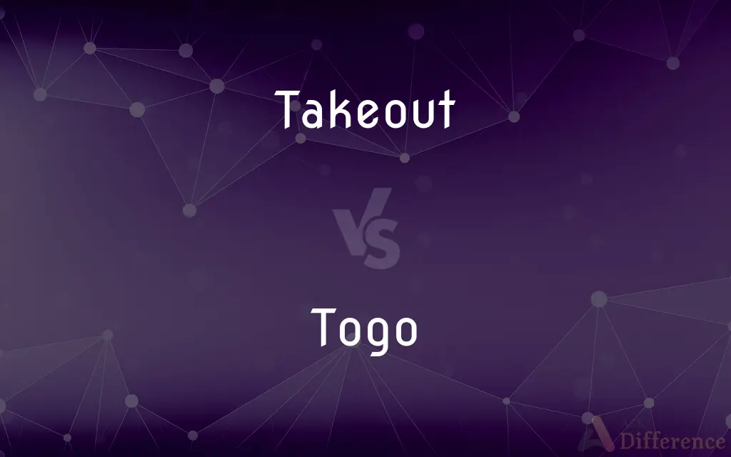 Takeout vs. Togo — What's the Difference?
