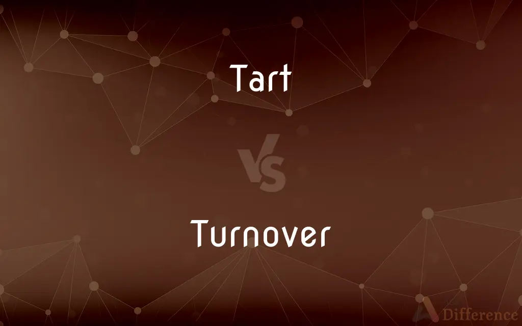 Tart vs. Turnover — What's the Difference?