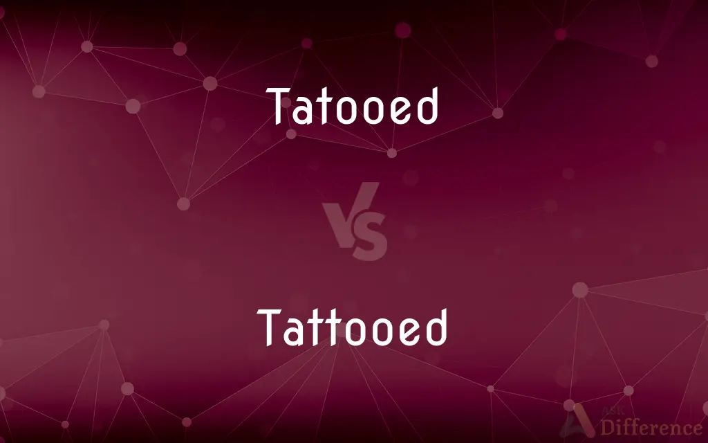 Tatooed vs. Tattooed — Which is Correct Spelling?