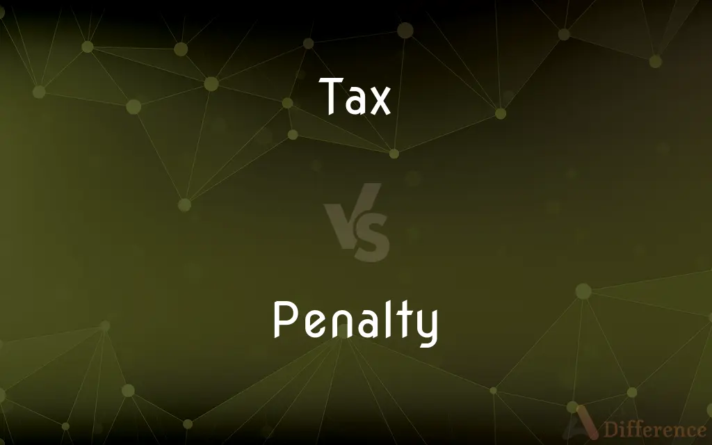 Tax vs. Penalty — What's the Difference?