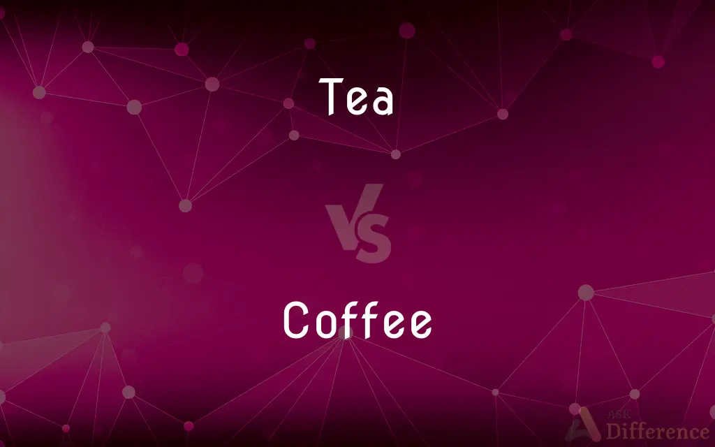 Tea vs. Coffee — What's the Difference?