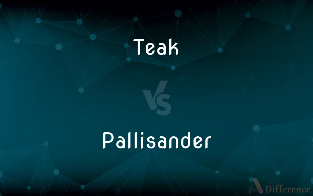 Teak vs. Pallisander — What's the Difference?