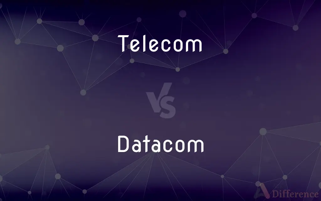 Telecom vs. Datacom — What's the Difference?