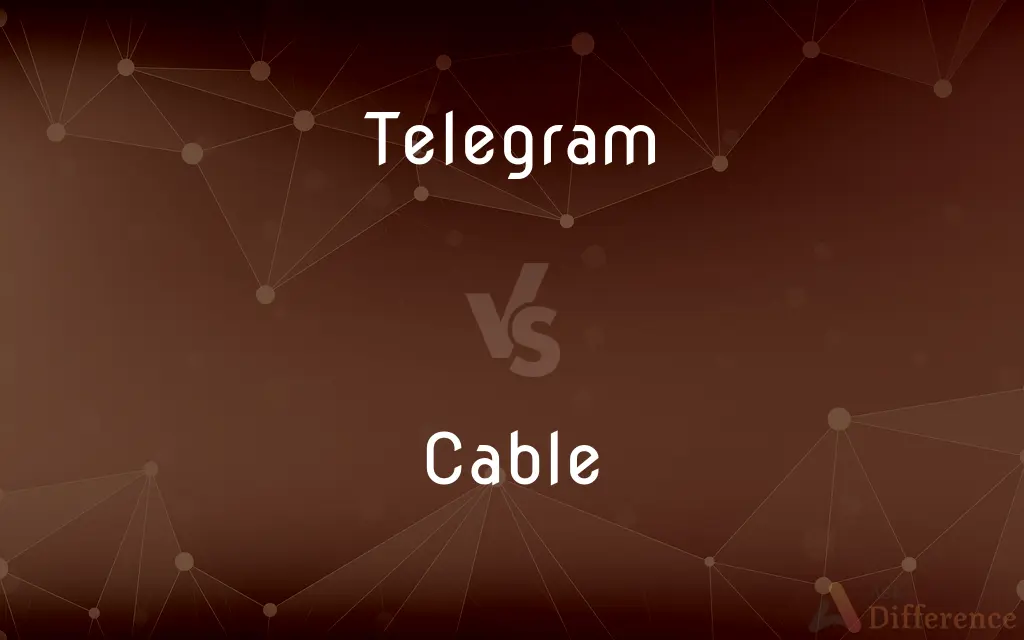 Telegram vs. Cable — What's the Difference?