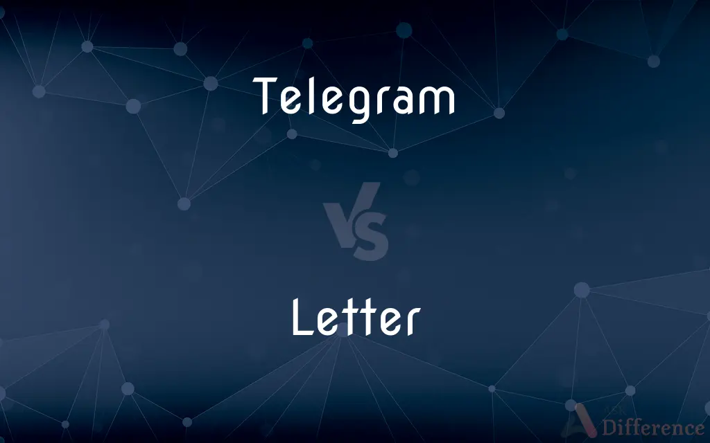 Telegram vs. Letter — What's the Difference?