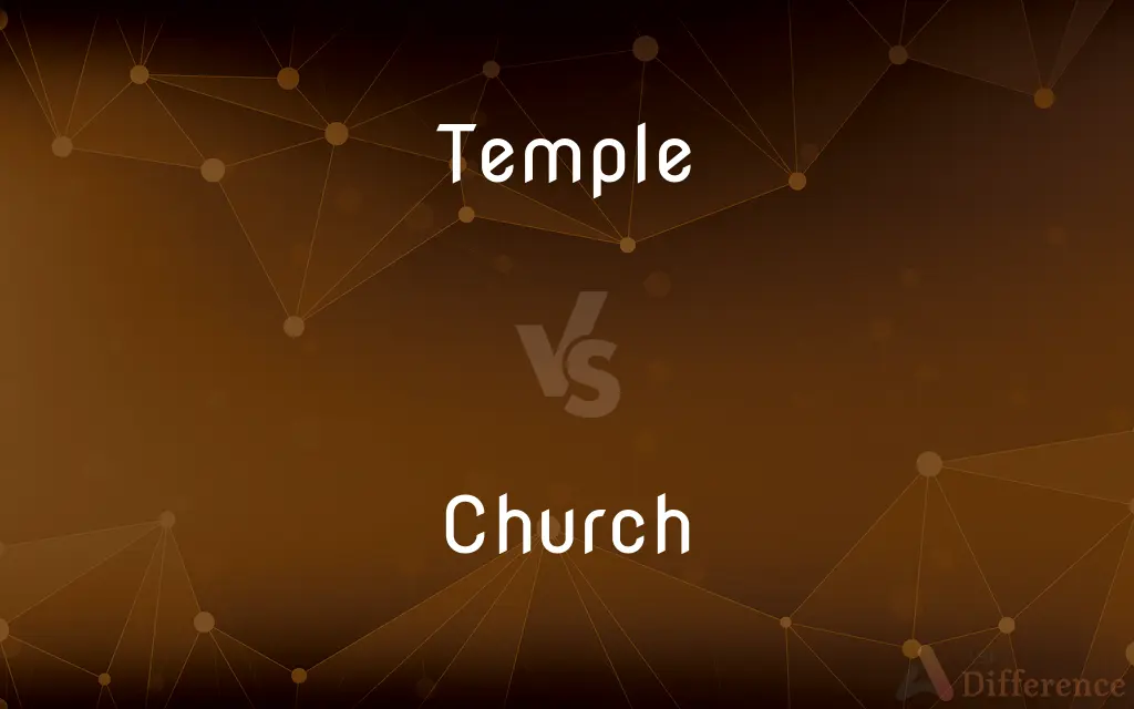 Temple vs. Church — What's the Difference?