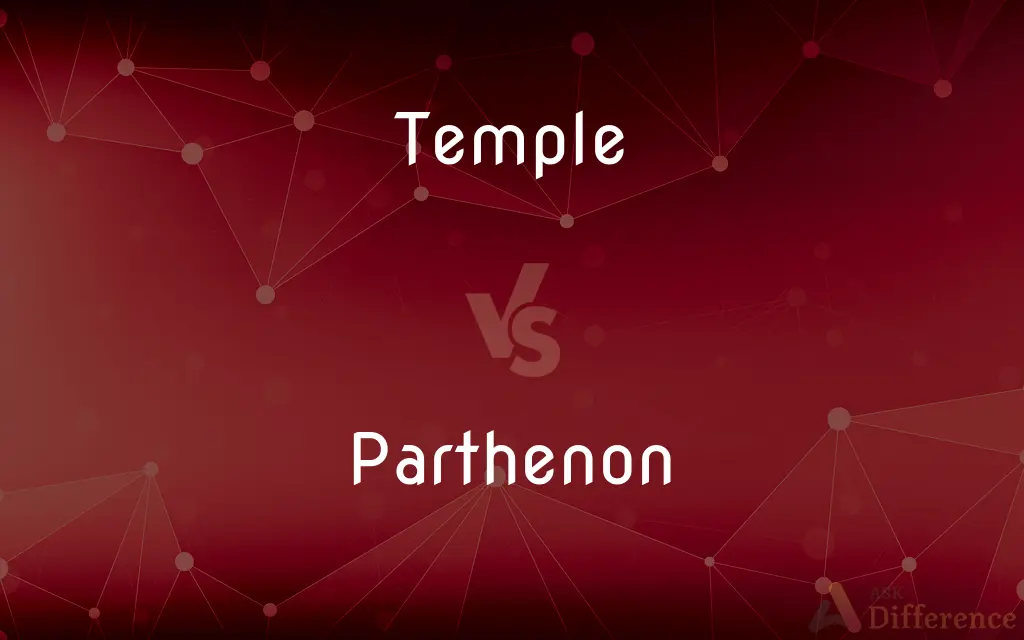 Temple vs. Parthenon — What's the Difference?