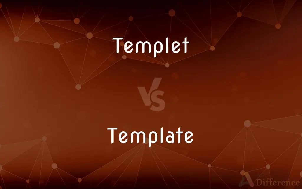 Templet vs. Template — What's the Difference?