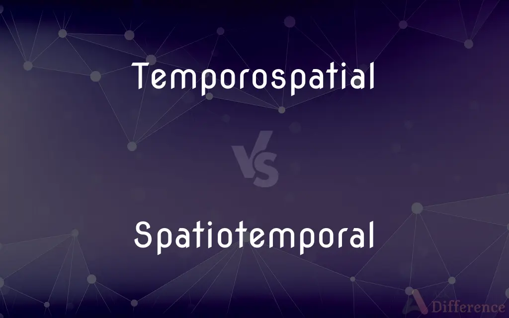 Temporospatial vs. Spatiotemporal — What's the Difference?