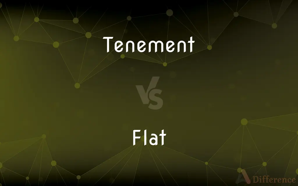 Tenement vs. Flat — What's the Difference?