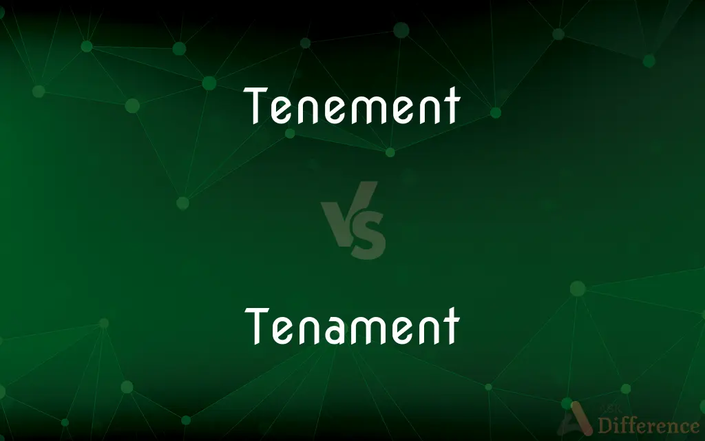 Tenement vs. Tenament — Which is Correct Spelling?
