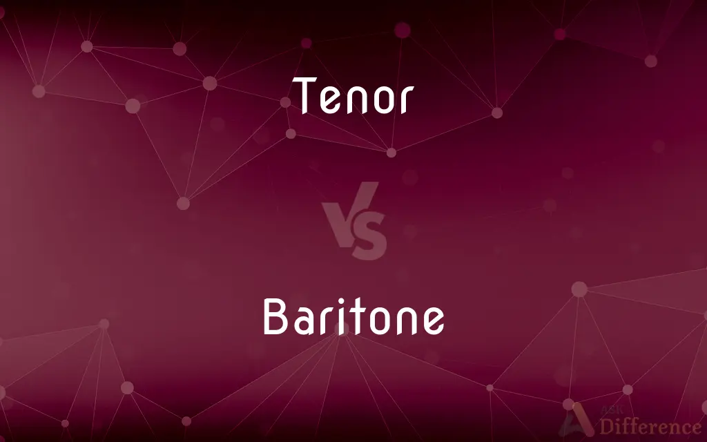 Tenor vs. Baritone — What's the Difference?