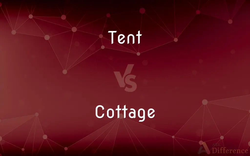 Tent vs. Cottage — What's the Difference?