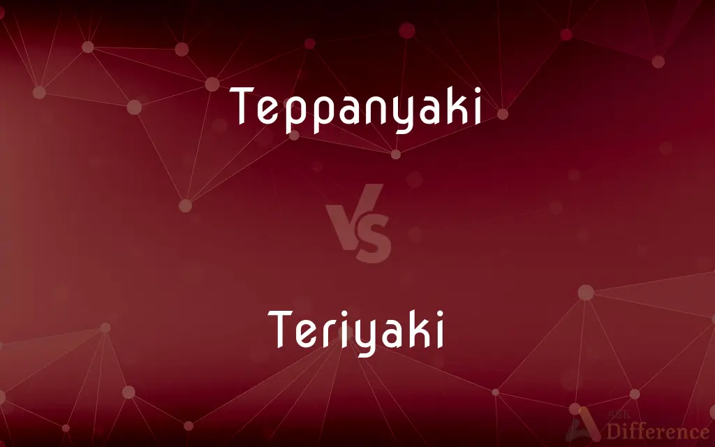 Teppanyaki vs. Teriyaki — What's the Difference?