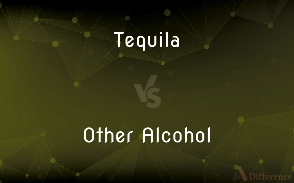 Tequila vs. Other Alcohol — What's the Difference?