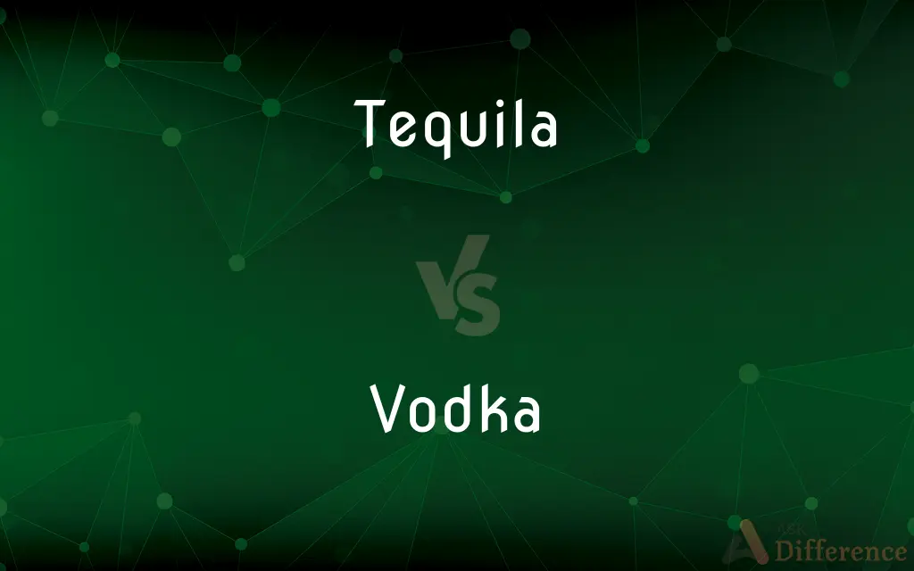 Tequila vs. Vodka — What's the Difference?