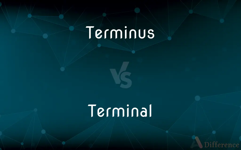 Terminus vs. Terminal — What's the Difference?