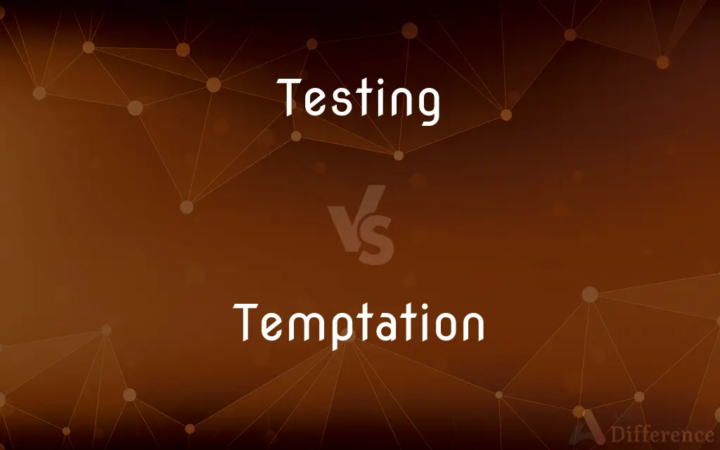 Testing vs. Temptation — What's the Difference?