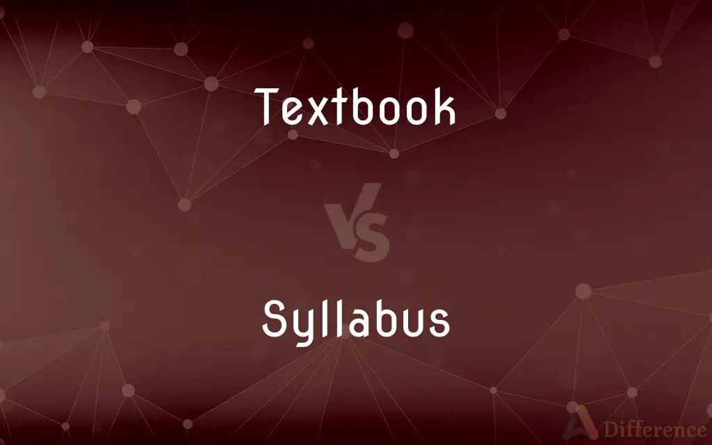 Textbook vs. Syllabus — What's the Difference?
