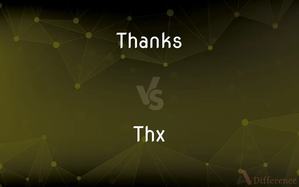 Thanks vs. Thx — What's the Difference?