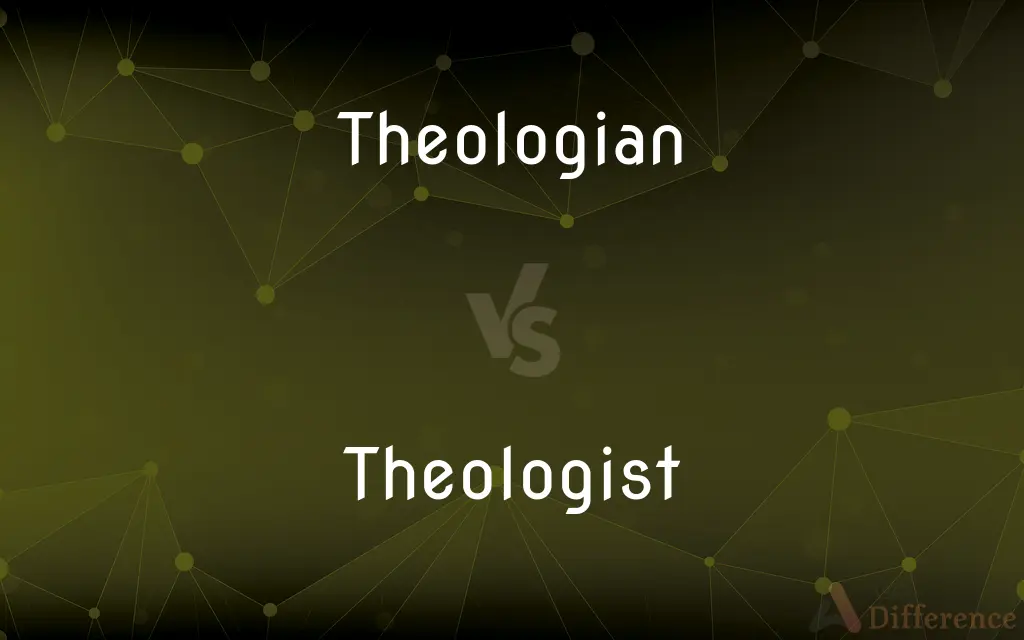 Theologian vs. Theologist — Which is Correct Spelling?