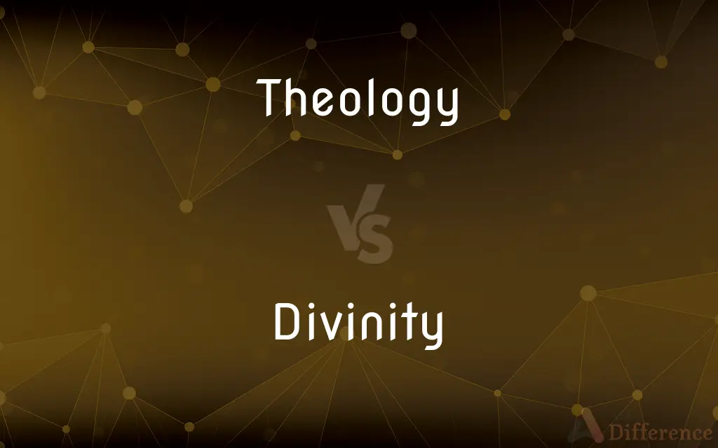 Theology vs. Divinity — What's the Difference?