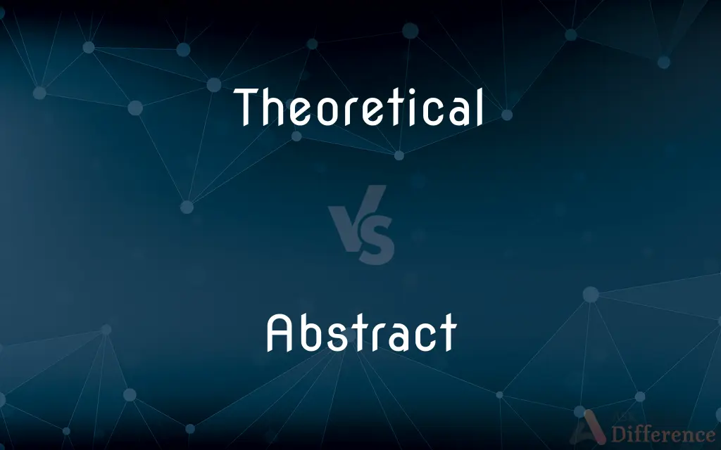 Theoretical vs. Abstract — What's the Difference?