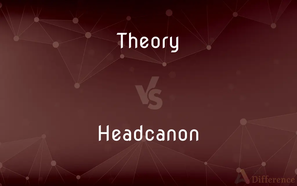 Theory vs. Headcanon — What's the Difference?