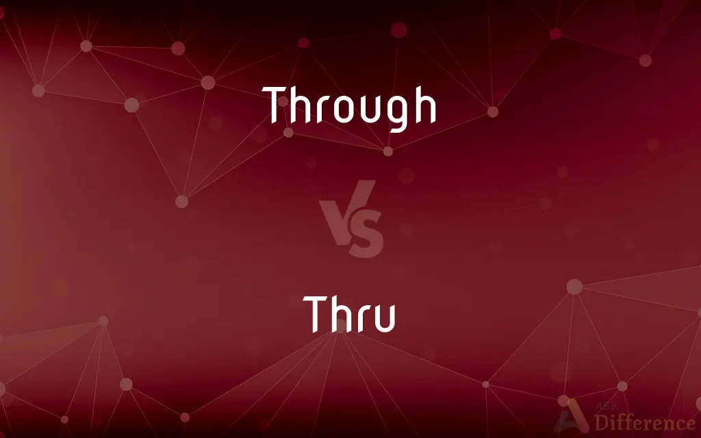 Through vs. Thru