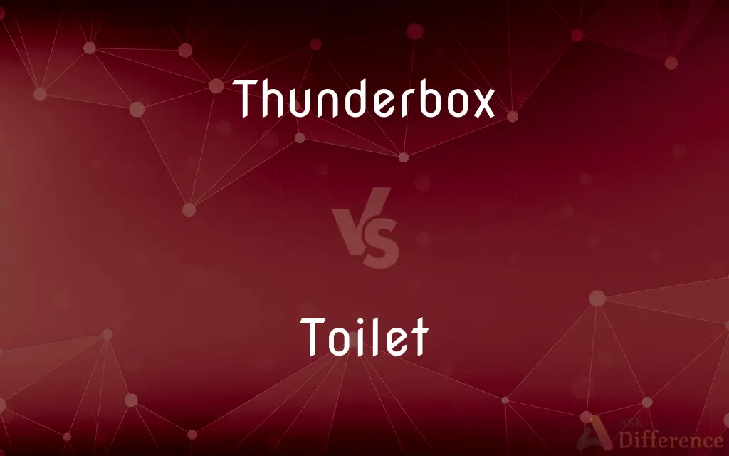 Thunderbox vs. Toilet — What's the Difference?