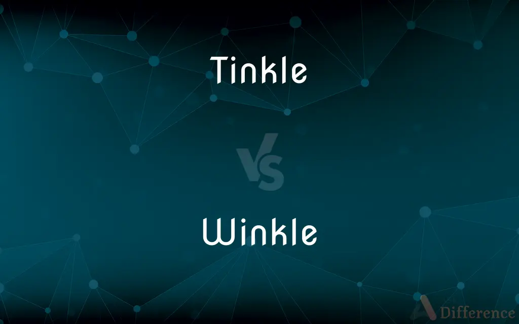 Tinkle vs. Winkle — What's the Difference?