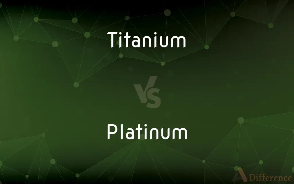 Titanium vs. Platinum — What's the Difference?
