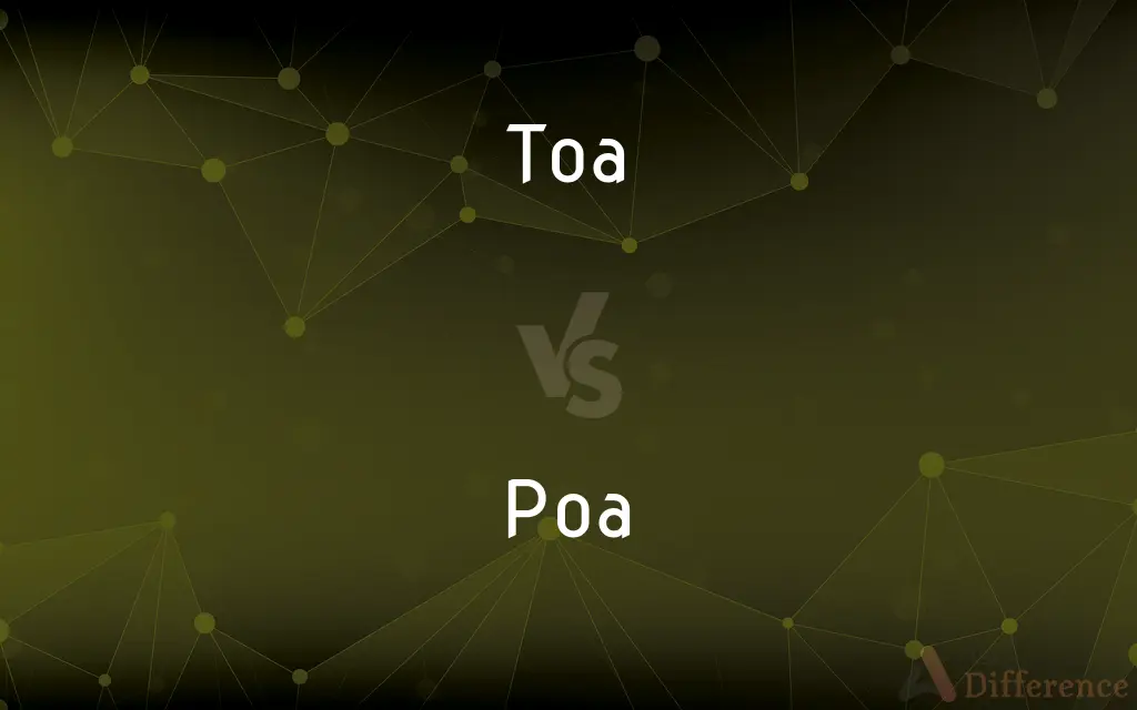 Toa vs. Poa — What's the Difference?