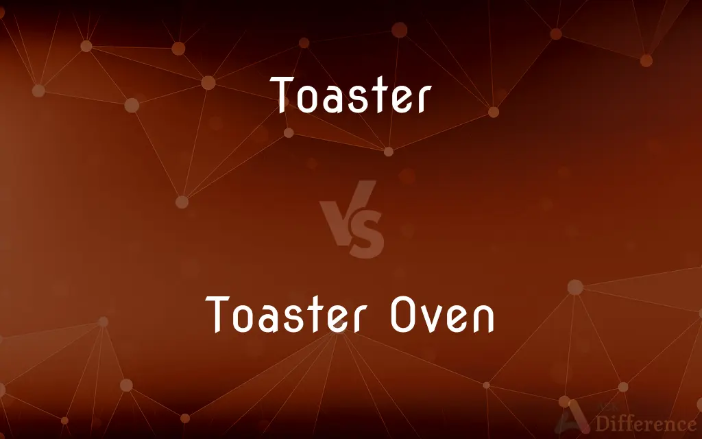 Toaster vs. Toaster Oven — What's the Difference?