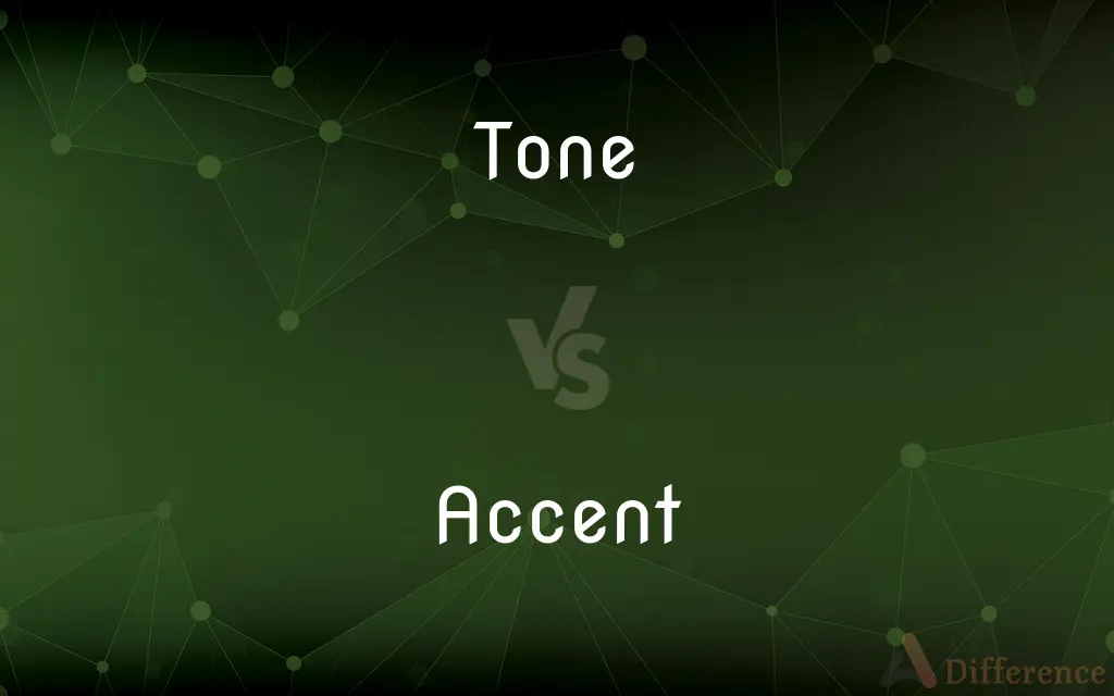 Tone vs. Accent — What's the Difference?