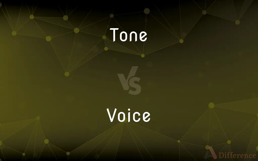 Tone vs. Voice — What's the Difference?