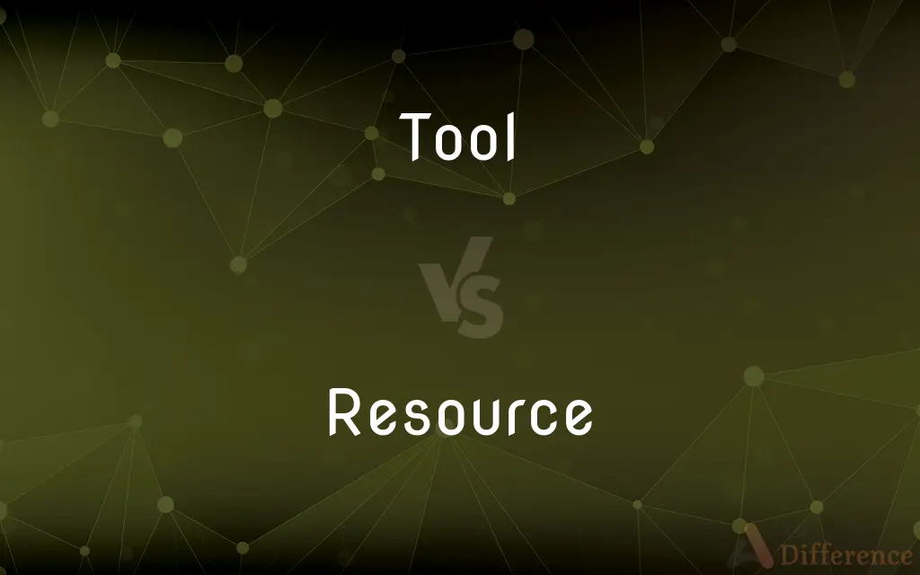 Tool vs. Resource — What's the Difference?