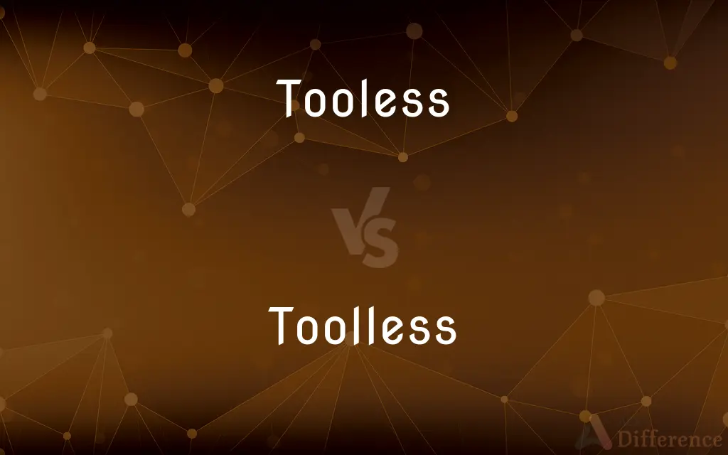 Tooless vs. Toolless — Which is Correct Spelling?