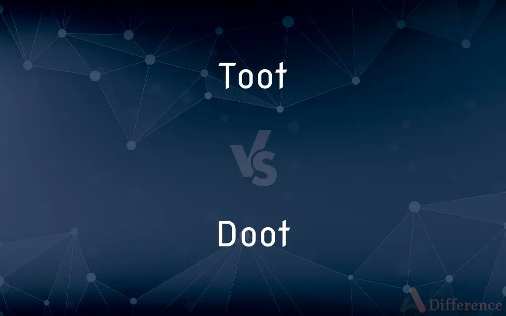 Toot vs. Doot — What's the Difference?