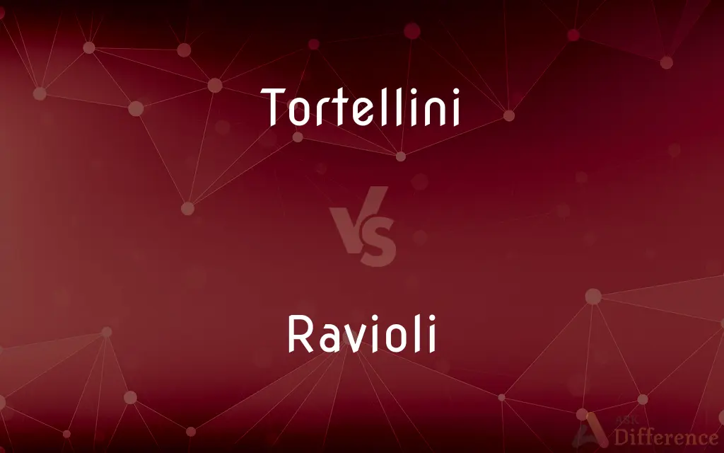 Tortellini vs. Ravioli — What's the Difference?
